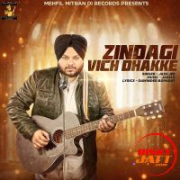 Zindagi Vich Dhakke (The Struggle) Jass Jee MP3 Song, Zindagi Vich Dhakke Album