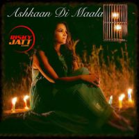 Ashkaan Di Maala Meenal Jain MP3 Song, Ashkaan Di Maala Album