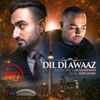 Dil Di Awaaz Deep Jandu MP3 Song, Dil Di Awaaz Album