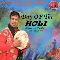 Day Of The Holi L.C. Lala MP3 Song, Day Of The Holi Album
