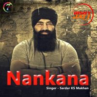 Nankana Sardar KS Makhan MP3 Song, Nankana Album