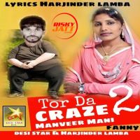 Tor Da Craze 2 Miss Manveer Mani MP3 Song, Tor Da Craze 2 Album