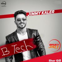 B Tech Jimmy Kaler MP3 Song, B Tech Album