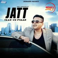 Jatt (Yaar Vs Pyaar) Jeet Charanjit MP3 Song, Jatt (Yaar Vs Pyaar) Album