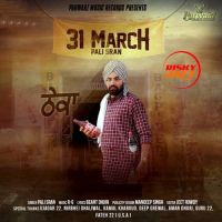 31 March Pali Sran MP3 Song, 31 March Album