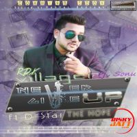 Never Give Up - the hope RDX Villager, PJ Pardhaan MP3 Song, Never Give Up - the hope Album