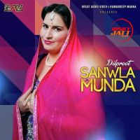 Sanwla Ja Munda Dilpreet MP3 Song, Sanwla Ja Munda Album
