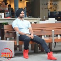 Last Call Vikram Jit, Jugraj Rainkh MP3 Song, Last Call Album
