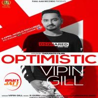 Optimistic Vipin Gill MP3 Song, Optimistic Album