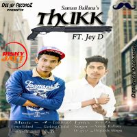 Thukk Saman Ballana, Jey D MP3 Song, Thukk Album
