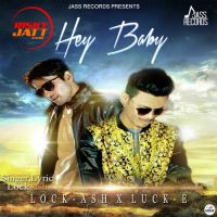 Hey Baby Lock Ash MP3 Song, Hey Baby Album