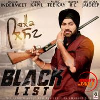 Black List Indermeet MP3 Song, Black List Album