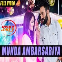 Munda Ambarsariya Happy Raikoti MP3 Song, Munda Ambarsariya Album