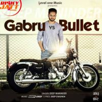 Gabru vs Bullet Deep Maninder MP3 Song, Gabru Vs Bullet Album