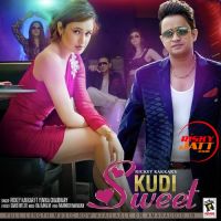 Kudi Sweet Rickey Kakkar, Yuvika Chaudhary MP3 Song, Kudi Sweet Album