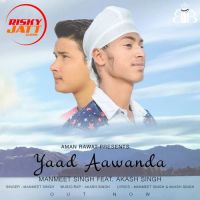 Yaad Aawanda Manmeet Singh, Akash Singh MP3 Song, Yaad Aawanda Album