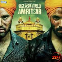 End Jattiye Dilpreet Dhillon, Inder Kaur MP3 Song, Once Upon A Time In Amritsar (2016) Album
