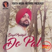 Do Pal Singh Prabhjit MP3 Song, Do Pal Album