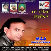 Maa Diyan Loriyan Ranjeet Dharampuria MP3 Song, Maa Diyan Loriyan Album