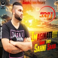 Imagination Sahni Saab MP3 Song, Imagination Album