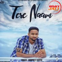 Tere Naam Harpreet Happie MP3 Song, Tere Naam Album