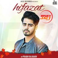 Hifazat Prabh Rajgarh MP3 Song, Hifazat Album