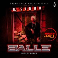 Balle G. Sidhu, Sickick MP3 Song, Balle Album