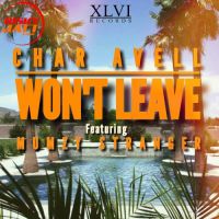 Wont Leave Char Avell, Mumzy Stranger MP3 Song, Wont Leave Album