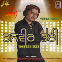 Intro Masat Mola MP3 Song, Tasveer Teri Album