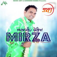 Download Mirza By Arshdeep Chotian, Harmeet Jassi and others... full mp3 album