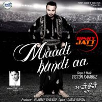Maadi Hundi Aa Victor Kamboz MP3 Song, Maadi Hundi Aa Album