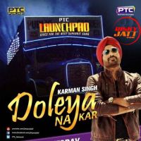 Doleya Na Kar Karman Singh MP3 Song, Doleya Na Kar Album