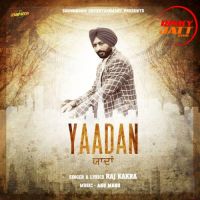 Yaadan Raj Kakra MP3 Song, Yaadan Album