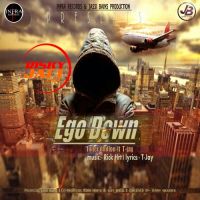 Ego Down Inder Dhillon, T-Jay MP3 Song, Ego Down Album