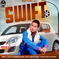 Swift Lakhwinder Kulrian MP3 Song, Swift Album