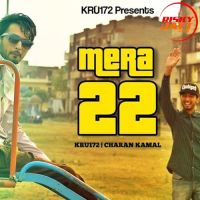 Mera 22 Kru17, Charan Kamal MP3 Song, Mera 22 Album