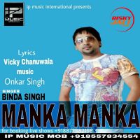 Manka Manka Binda Singh MP3 Song, Manka Manka Album