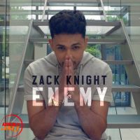 Enemy Zack Knight MP3 Song, Enemy Album