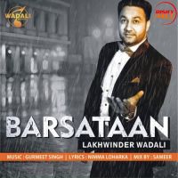 Barsataan Lakhwinder Wadali MP3 Song, Barsataan Album