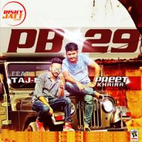 Pb 29 Preet Khaira MP3 Song, Pb 29 Album