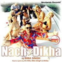 Nach Ke Dikha Biba Singh MP3 Song, Nach Ke Dikha Album