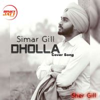Dholla (Cover Song) Simar Gill, Karan Krg MP3 Song, Dholla (Cover Song) Album
