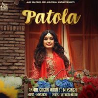 Patola Anmol Gagan Maan MP3 Song, Patola Album