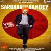 Sardaar Bandey Jordan Sandhu MP3 Song, Sardaar Bandey Album