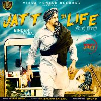 Jatt Di Life Binder Thabal MP3 Song, Jatt Di Life Album
