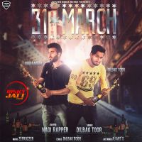 31 March Dilbag Toor MP3 Song, 31 March Album