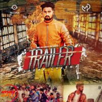 Trailer Sagar Cheema MP3 Song, Trailer Album