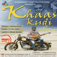Khaas Kudi Roop Kanth MP3 Song, Khaas Kudi Album