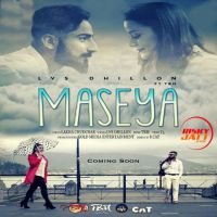 Maseya Lvs Dhillon, TBM MP3 Song, Maseya Album