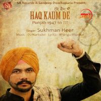 Haq Kaum De Sukhman Heer MP3 Song, Haq Kaum De Album